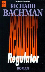 Regulator - Stephen King, Richard Bachman, Joachim Körber