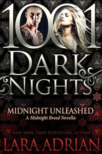 Midnight Unleashed: A Midnight Breed Novella - Lara Adrian