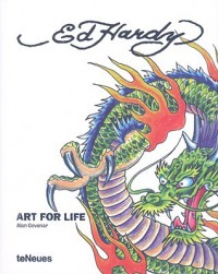 Ed Hardy Art for Life - Ed Hardy