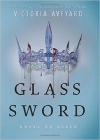 Glass Sword - Victoria Aveyard