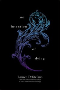 No Intention of Dying (The Internment Chronicles Novella 1.5) - Lauren DeStefano