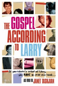 The Gospel According to Larry - Janet Tashjian