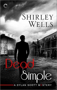 Dead Simple (A Dylan Scott Mystery) - Shirley Wells