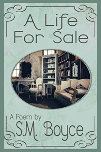 A Life For Sale: a short poem - S.M. Boyce