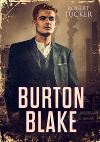 Burton Blake - Robert  Tucker