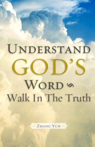 Understand God's Word - Walk in the Truth - Zhang  Yun