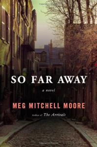 So Far Away - Meg Mitchell Moore