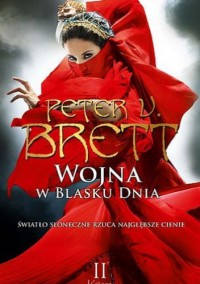 Wojna w Blasku Dnia, księga II - Peter V. Brett