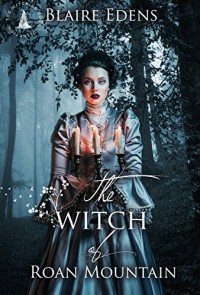 The Witch of Roan Mountain: The Witching Hour Collection - Blaire Edens