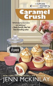Caramel Crush (Cupcake Bakery Mystery) - Jenn McKinlay