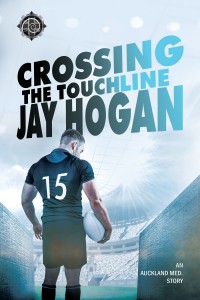 Crossing the Touchline (Auckland Med. #2) - Jay Hogan