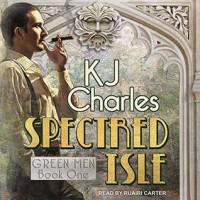 Spectred Isle - K.J. Charles, Ruairi Carter
