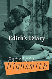 Edith's Diary  - Patricia Highsmith