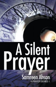 A Silent Prayer: A Prayer Series I - Samreen Ahsan
