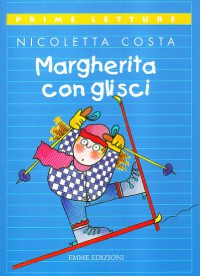 Margherita con gli sci - Nicoletta Costa