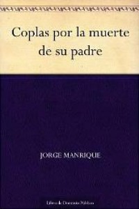 Coplas por la muerte de su padre - Jorge Manrique