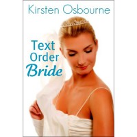 Text Order Bride - Kirsten Osbourne