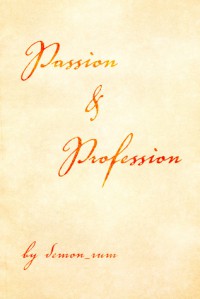 Passion & Profession - demon_rum