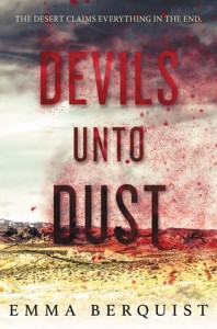 Devils Unto Dust - Emma Berquist