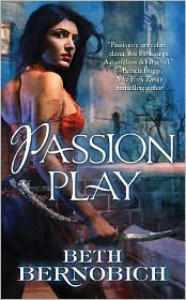 Passion Play - Beth Bernobich