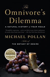 The Omnivore's Dilemma: A Natural History of Four Meals - Michael Pollan