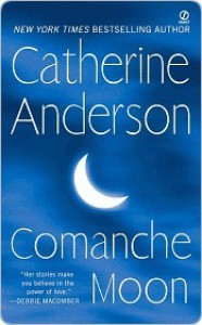 Comanche Moon (Comanche, #1) - Catherine Anderson