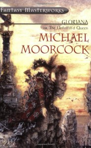 Gloriana (Fantasy Masterworks) - Michael Moorcock