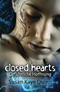 Closed Hearts - Gefährliche Hoffnung (Mindjack #2) (Mindjack Trilogy) - Susan Kaye Quinn, Michael Drecker