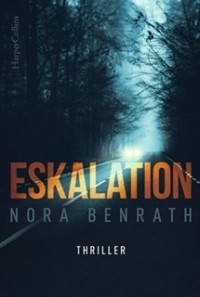 Eskalation - Nora Benrath