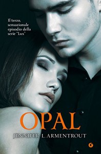 Opal (Lux Vol. 3) (Italian Edition) - Jennifer L. Armentrout