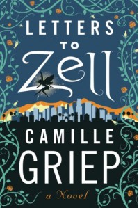 Letters to Zell - Camille Griep