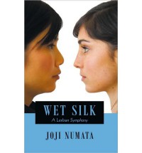 Wet Silk - Joji Numata