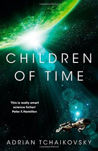 Children of Time - Adrian Tchaikovsky