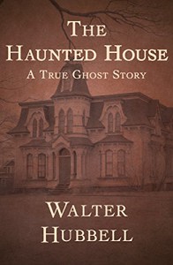 The Haunted House - Hubbell,  Walter