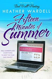 Fifteen Minutes of Summer (The "Seven Exes" Series Book 3) - Heather Wardell