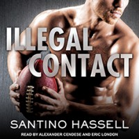 Illegal Contact: Barons, Book 1 - Eric London, Tantor Audio, Santino Hassell, Alexander Cendese