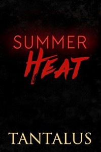 Summer Heat - Tantalus, Meredith Russell