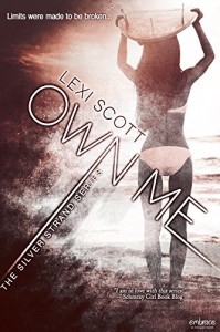 Own Me (Entangled Embrace) (Silver Strand) - Lexi Scott