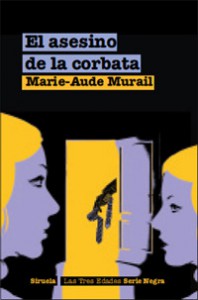 El asesino de la corbata - Marie-Aude Murail