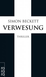 Verwesung  - Simon Beckett, Andree Hesse