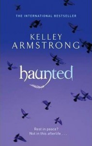 Haunted  - Kelley Armstrong