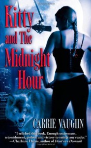 Kitty and the Midnight Hour - Carrie Vaughn