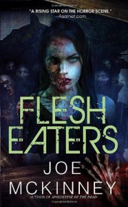 Flesh Eaters - Joe McKinney