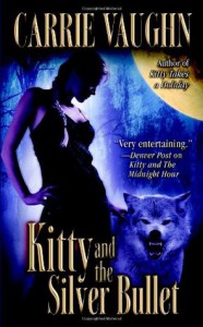 Kitty and the Silver Bullet - Carrie Vaughn