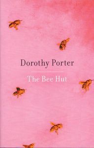 The Bee Hut - Dorothy Porter