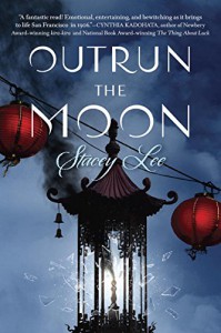 Outrun the Moon - Stacey Lee