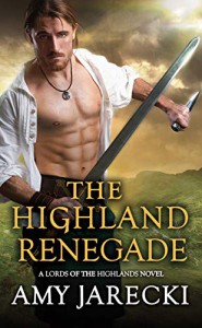 The Highland Renegade - Amy Jarecki