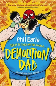 Demolition Dad - Phil Earle
