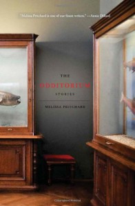 The Odditorium: Stories - Melissa Pritchard