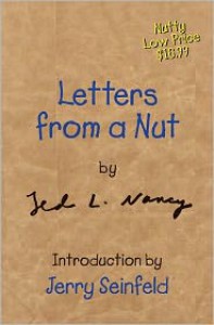 Letters from a Nut - Ted L. Nancy, Jerry Seinfeld